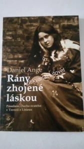 Rány zhojené láskou