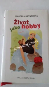Život jako hobby