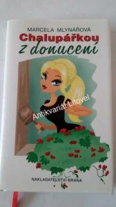Chalupářkou z donucení