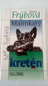 Malinkatý kretén
