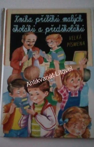 Kniha příběhů malých školáků a předškoláků