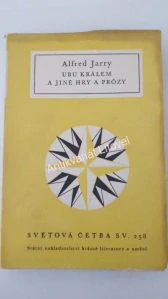 Ubu králem a jiné hry a prózy