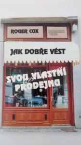 Jak dobře vést svou vlastní prodejnu