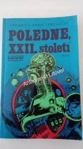 Poledne, XXII. Století