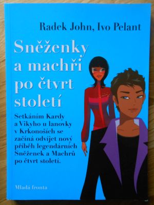 Sněženky a machři po čtvrt století