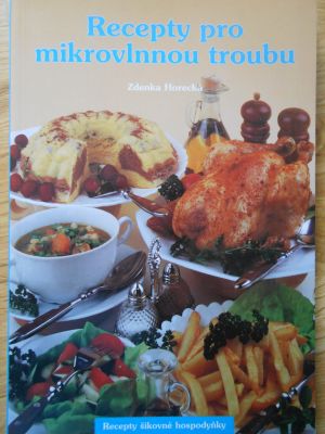 Recepty pro mikrovlnnou troubu
