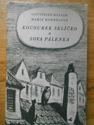 Kocourek Sklíčko a Sova Pálenka