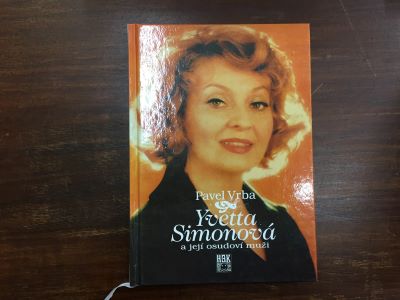 Yvetta Simonová a její osudoví muži