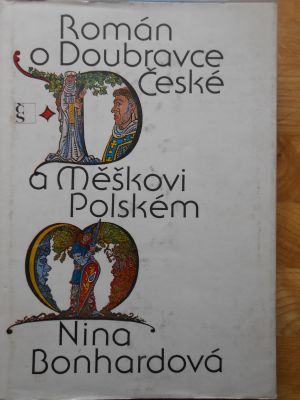 Román o Doubravce České a Měškovi Polském