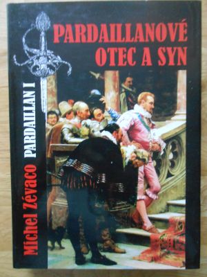 Pardaillanové - otec a syn