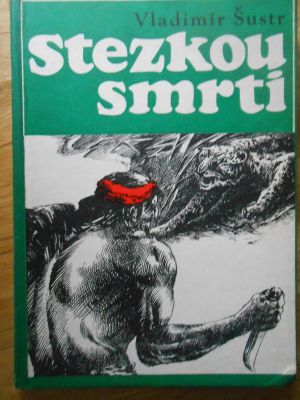 Stezkou smrti