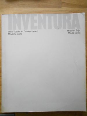 Inventura aneb Dvacet let fotoreportérem Mladého světa