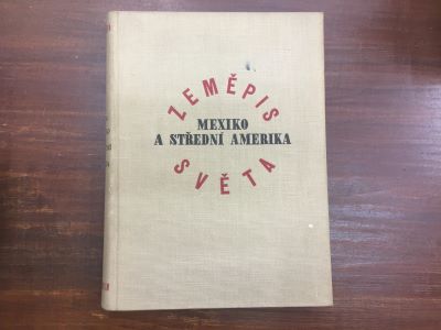Zeměpis Světa - Mexiko a Střední Amerika