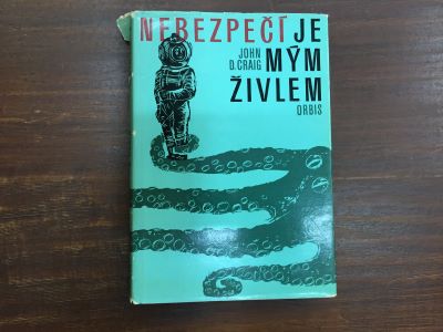 Nebezpečí je mým živlem