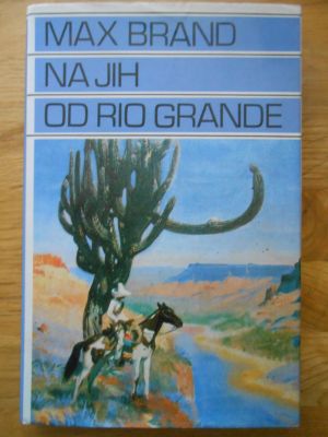 Na Jih od Rio Grande