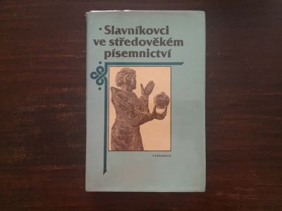 Slavníkovci ve středověkém písemnictví