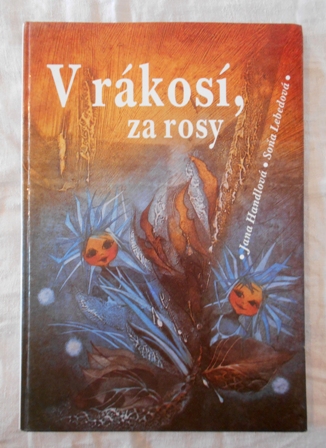 V rákosí, za rosy