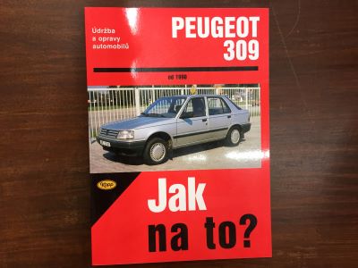 Jak na to ? Peugeot 309 od roku 1990