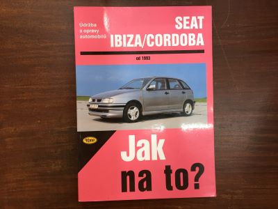 Jak na to? Seat IBIZA/Cordoba