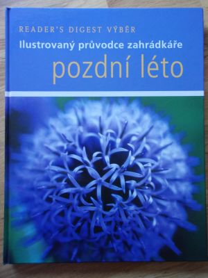 Ilustrovaný průvodce zahrádkáře - pozdní léto