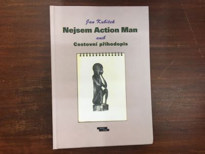 Nejsem Action Man aneb cestovní příhodopis