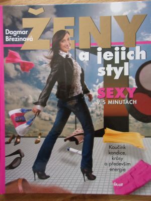 Ženy a jejich styl - sexy v 5 minutách