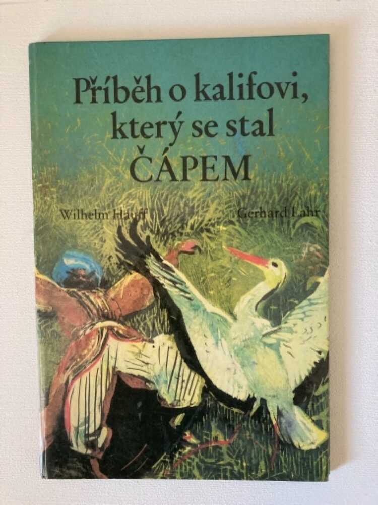Příběh o kalifovi, který se stal čápem
