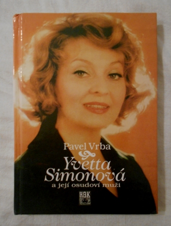 Yvetta Simonová a její osudoví muži