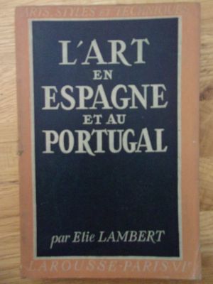 L'Art en Espagne et au Portugal