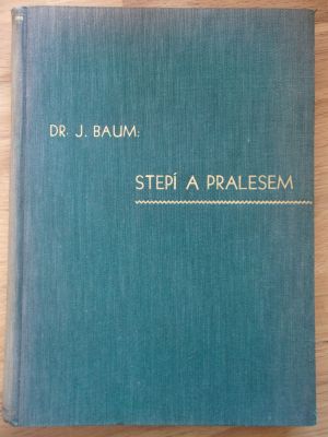 Stepí a pralesem