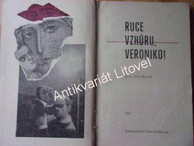 Ruce vzhůru, Veroniko!