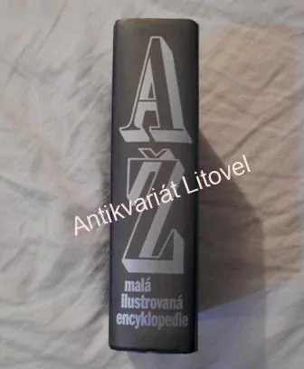 A-Ž Malá ilustrovaná encyklopedie