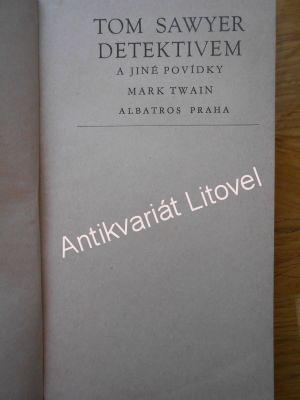 Tom Sawyer detektivem a jiné povídky