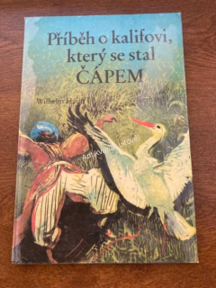 Příběh o kalifovi, který se stal čápem